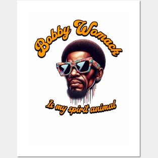 Bobby Womack is my Spirit animal. Posters and Art